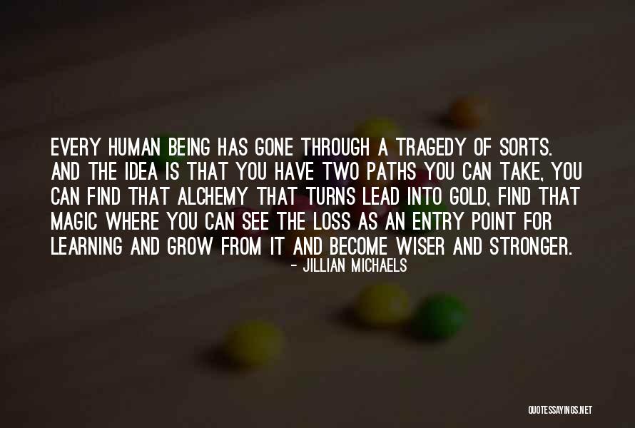 Two Paths Quotes By Jillian Michaels Two Paths Quotes By Jillian Michaels