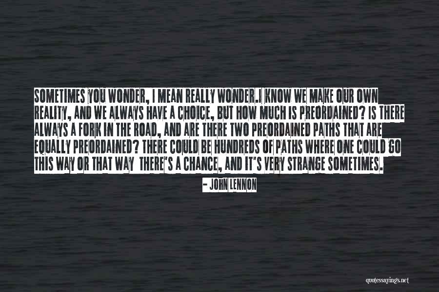 Two Paths Quotes By John Lennon Two Paths Quotes By John Lennon