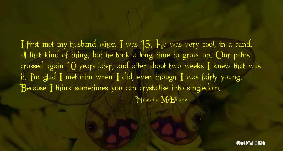 Two Paths Quotes By Natascha McElhone Two Paths Quotes By Natascha McElhone