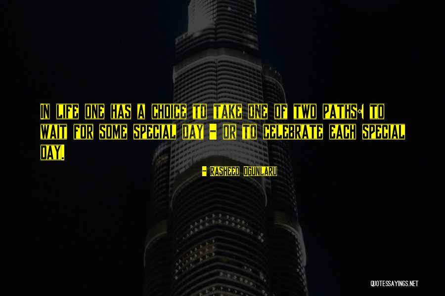 Two Paths Quotes By Rasheed Ogunlaru Two Paths Quotes By Rasheed Ogunlaru