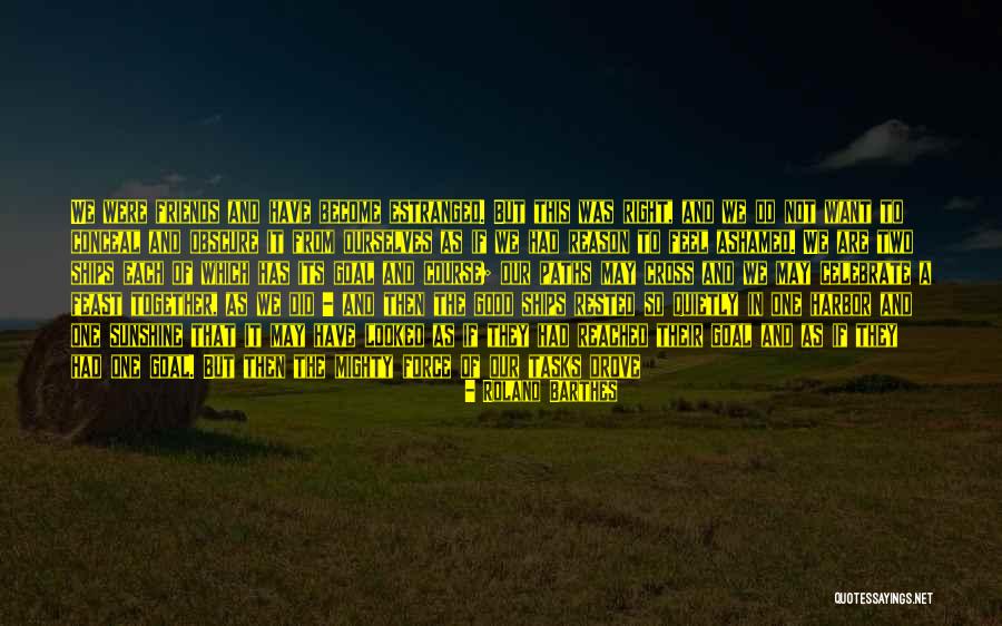 Two Paths Quotes By Roland Barthes Two Paths Quotes By Roland Barthes