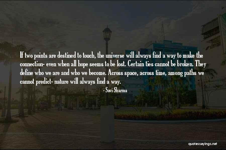 Two Paths Quotes By Savi Sharma Two Paths Quotes By Savi Sharma