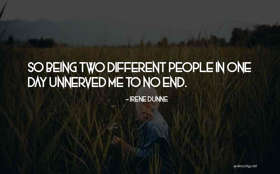 Two People Being Different Quotes By Irene Dunne Two People Being Different Quotes By Irene Dunne