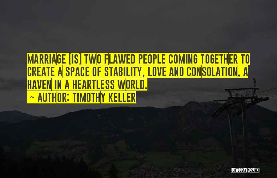 Two People Coming Together Quotes By Timothy Keller