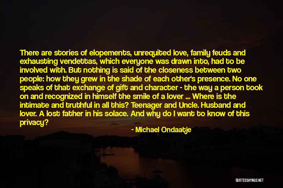 Two Person In Love Quotes By Michael Ondaatje Two Person In Love Quotes By Michael Ondaatje