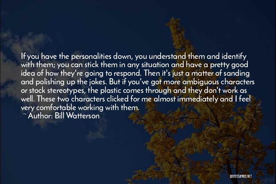 Two Personalities Quotes By Bill Watterson