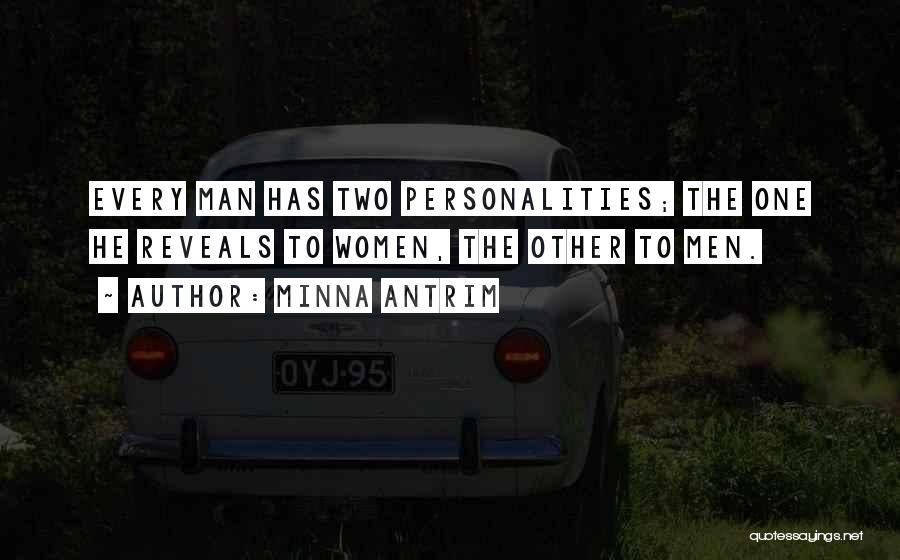 Two Personalities Quotes By Minna Antrim