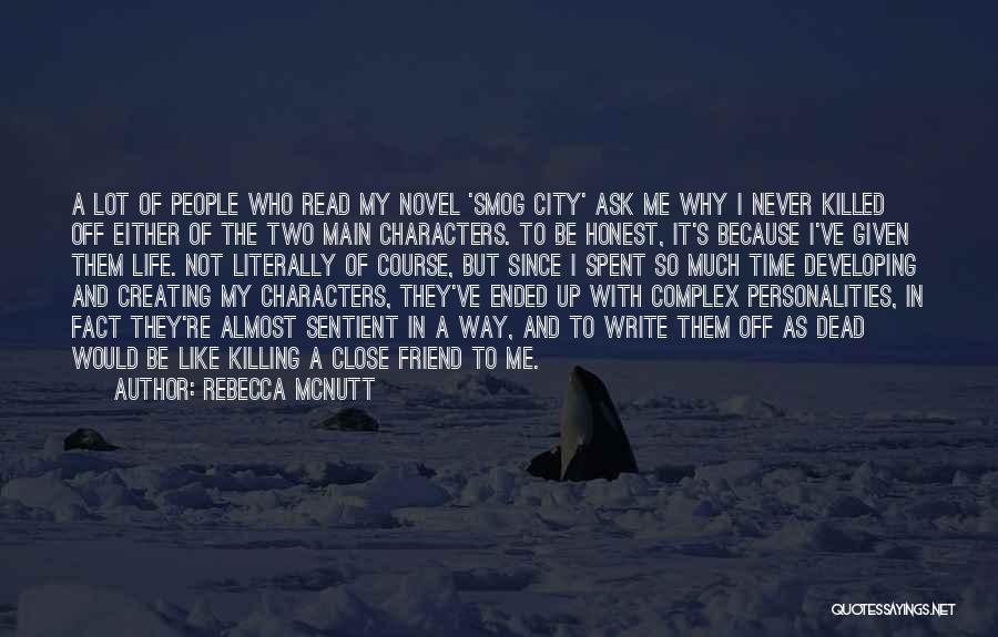 Two Personalities Quotes By Rebecca McNutt