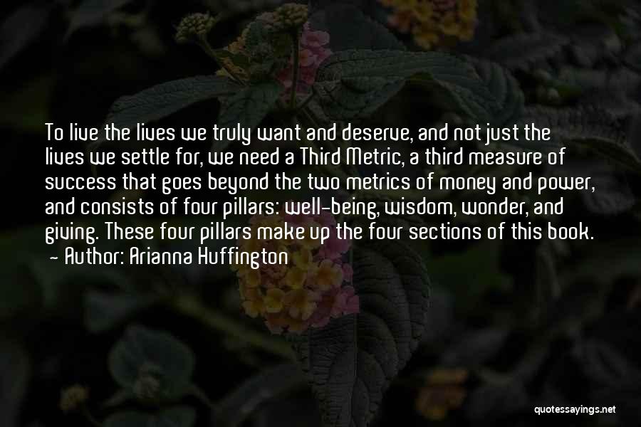 Two Pillars Quotes By Arianna Huffington