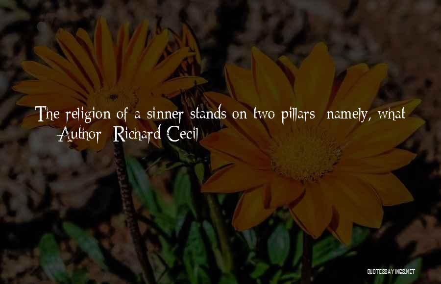 Two Pillars Quotes By Richard Cecil