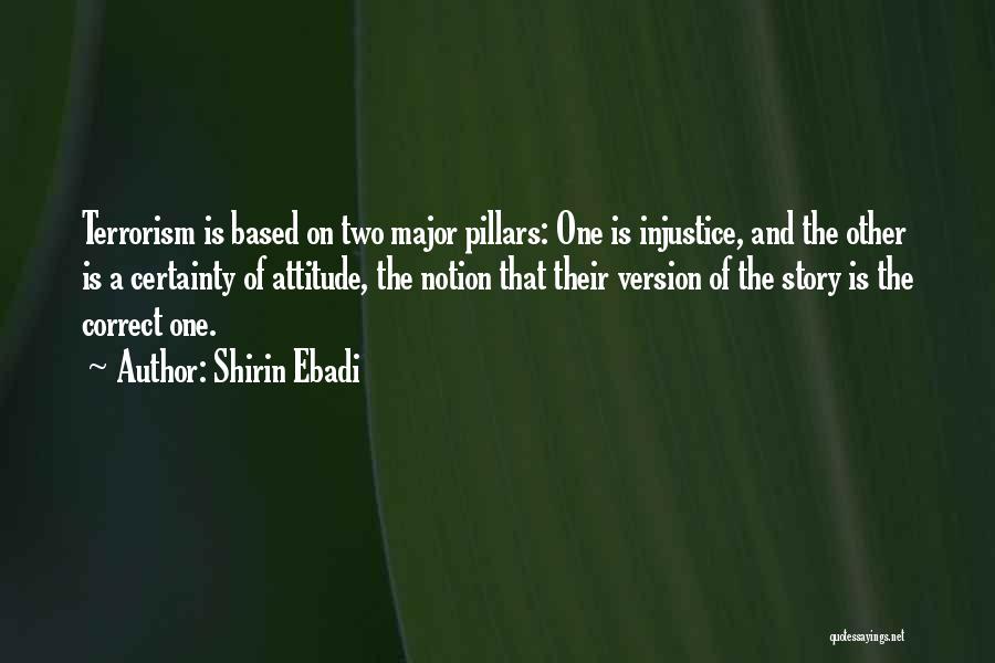 Two Pillars Quotes By Shirin Ebadi