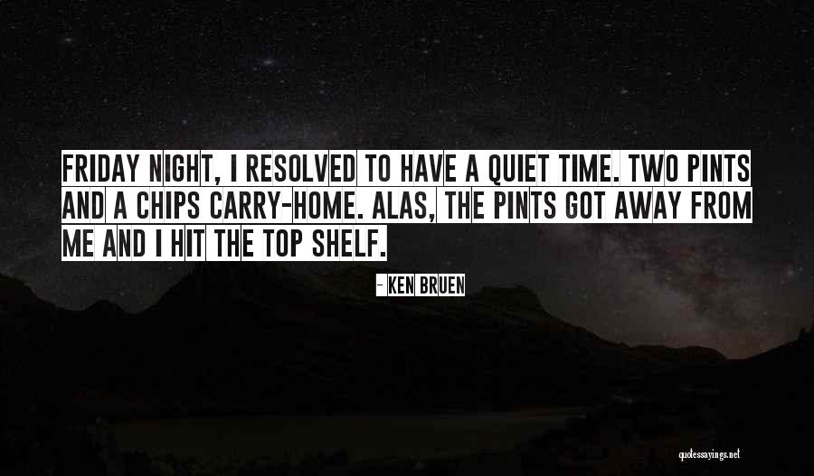 Two Pints Quotes By Ken Bruen Two Pints Quotes By Ken Bruen