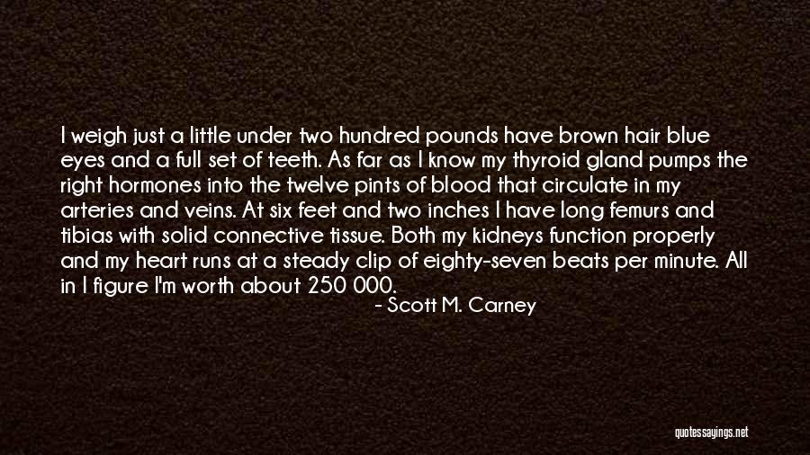 Two Pints Quotes By Scott M. Carney Two Pints Quotes By Scott M. Carney