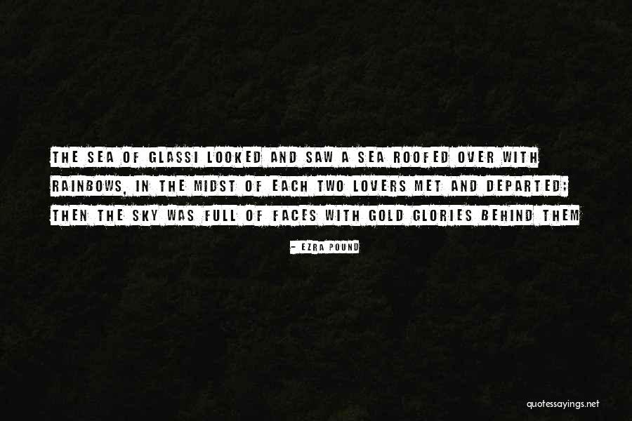 Two Rainbows Quotes By Ezra Pound Two Rainbows Quotes By Ezra Pound