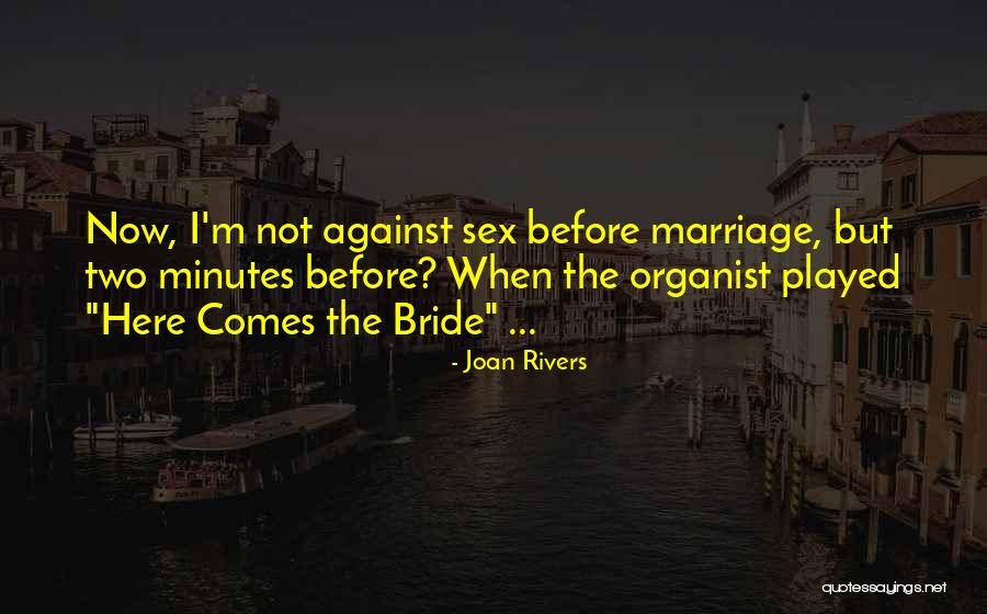 Two Rivers Quotes By Joan Rivers Two Rivers Quotes By Joan Rivers