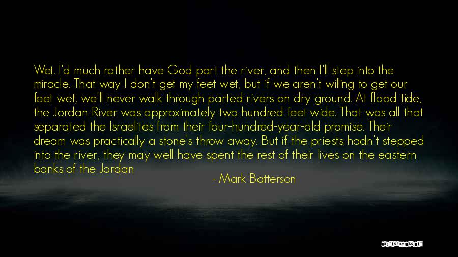 Two Rivers Quotes By Mark Batterson Two Rivers Quotes By Mark Batterson