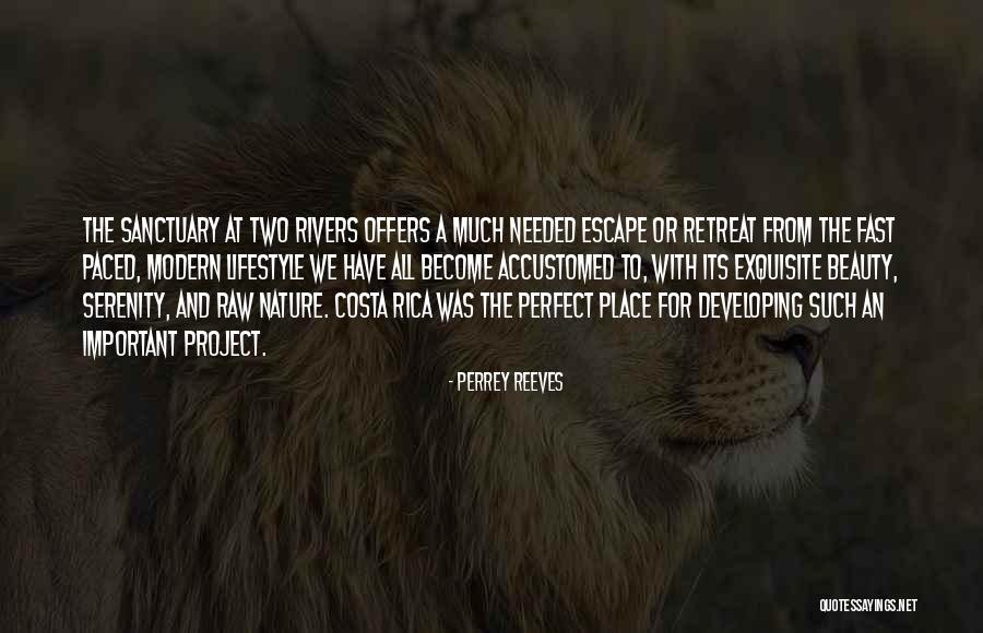 Two Rivers Quotes By Perrey Reeves Two Rivers Quotes By Perrey Reeves