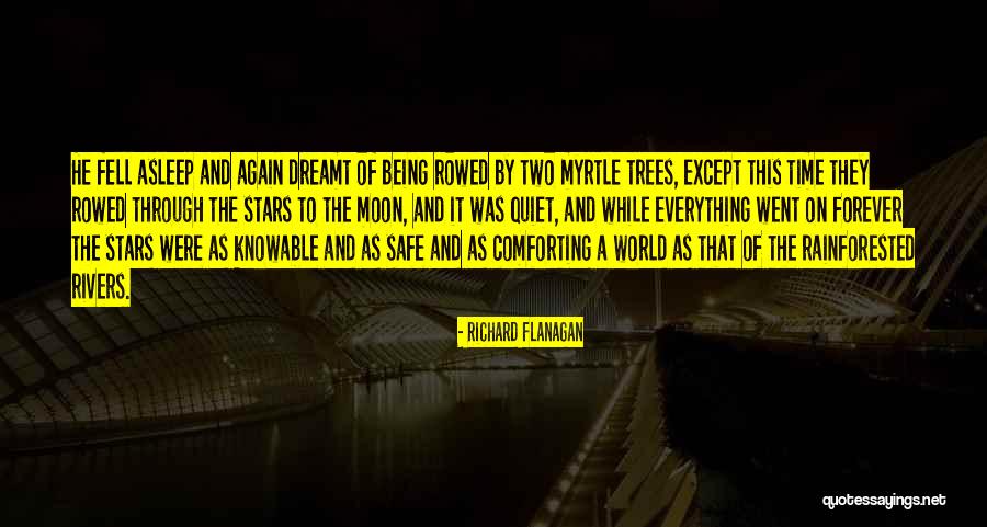 Two Rivers Quotes By Richard Flanagan Two Rivers Quotes By Richard Flanagan