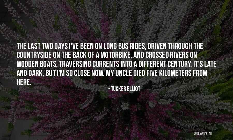 Two Rivers Quotes By Tucker Elliot Two Rivers Quotes By Tucker Elliot
