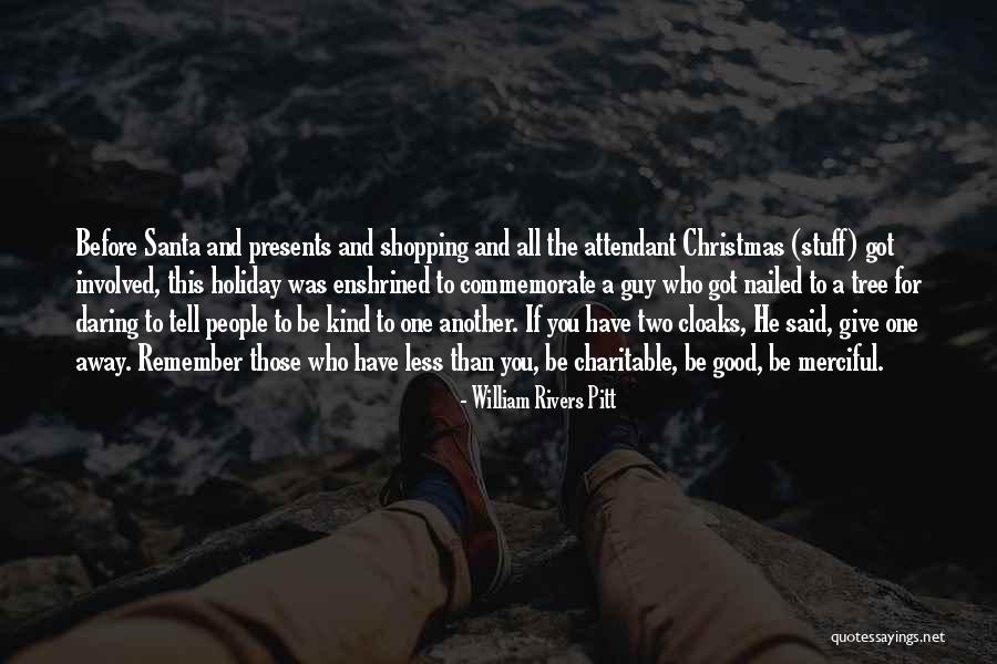 Two Rivers Quotes By William Rivers Pitt Two Rivers Quotes By William Rivers Pitt