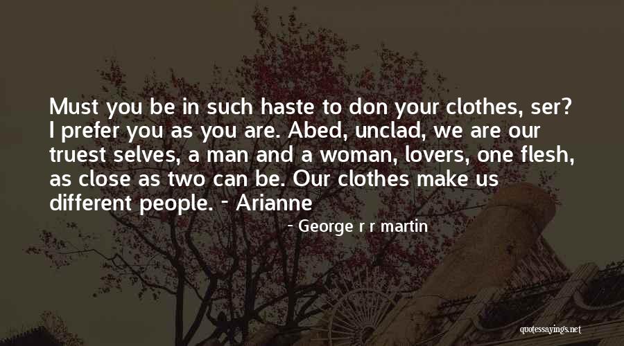 Two Selves Quotes By George R R Martin Two Selves Quotes By George R R Martin