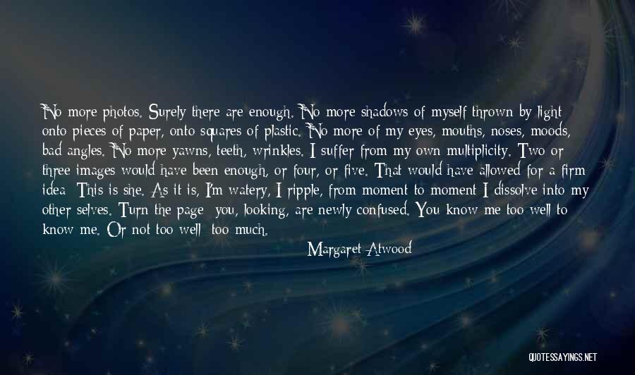 Two Selves Quotes By Margaret Atwood