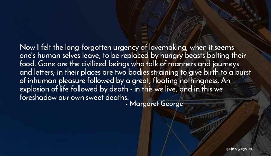 Two Selves Quotes By Margaret George