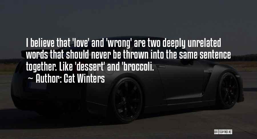 Two Sentence Love Quotes By Cat Winters