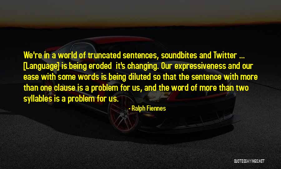 Two Sentences Quotes By Ralph Fiennes Two Sentences Quotes By Ralph Fiennes