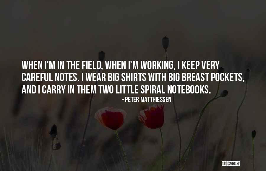 Two Shirts In One Quotes By Peter Matthiessen Two Shirts In One Quotes By Peter Matthiessen