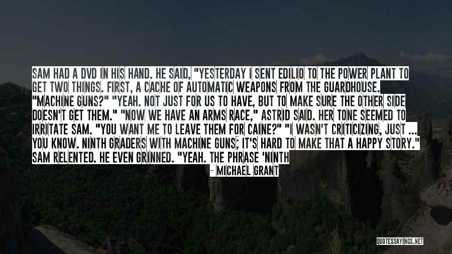 Two Side Of The Story Quotes By Michael Grant Two Side Of The Story Quotes By Michael Grant