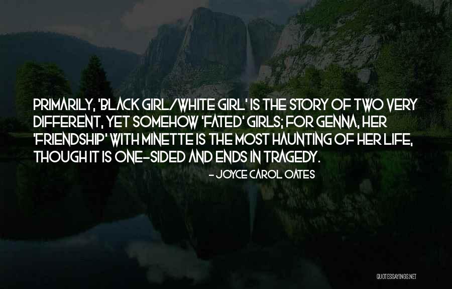 Two Sided Story Quotes By Joyce Carol Oates