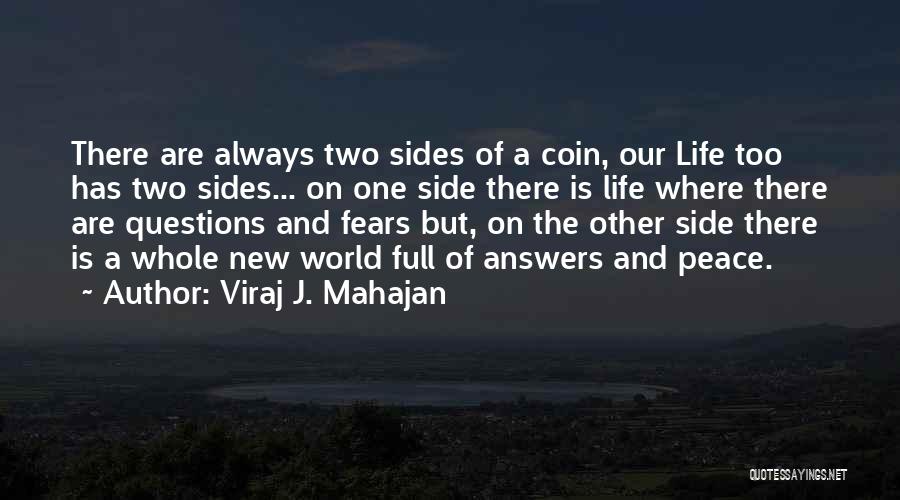 Two Sides Of A Coin Quotes By Viraj J. Mahajan