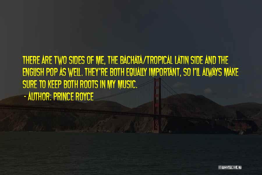 Two Sides Of Me Quotes By Prince Royce