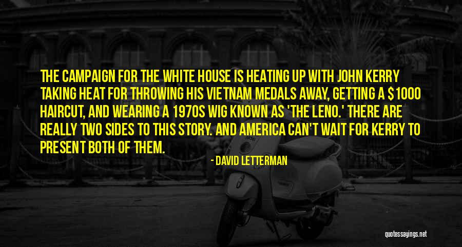 Two Sides Of The Story Quotes By David Letterman Two Sides Of The Story Quotes By David Letterman