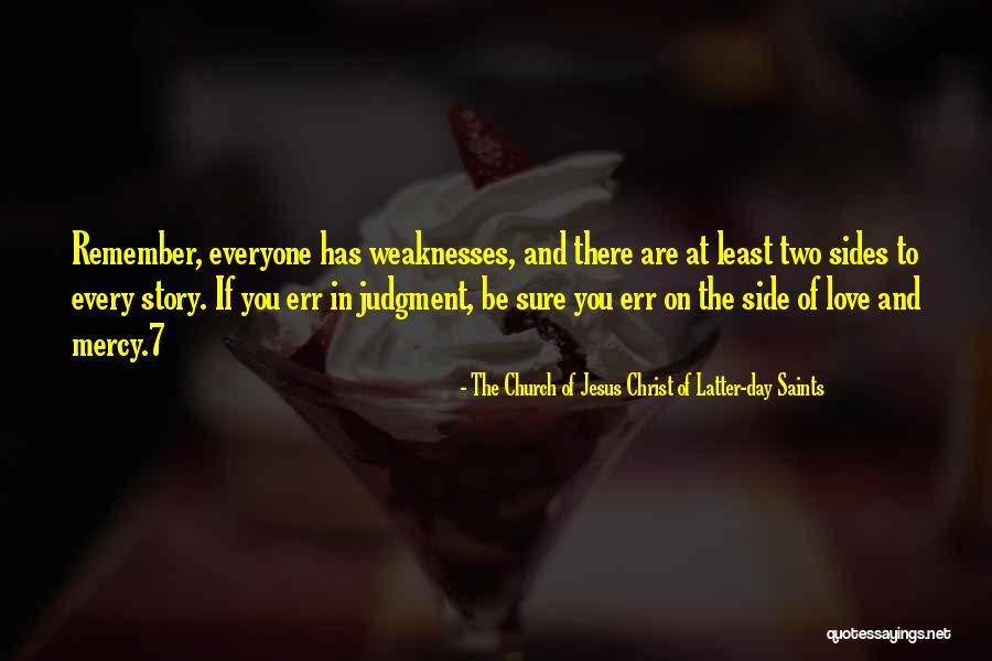 Two Sides Of The Story Quotes By The Church Of Jesus Christ Of Latter-day Saints Two Sides Of The Story Quotes By The Church Of Jesus Christ Of Latter-day Saints