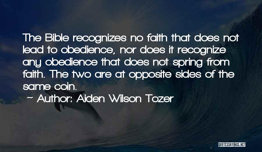 Two Sides Quotes By Aiden Wilson Tozer