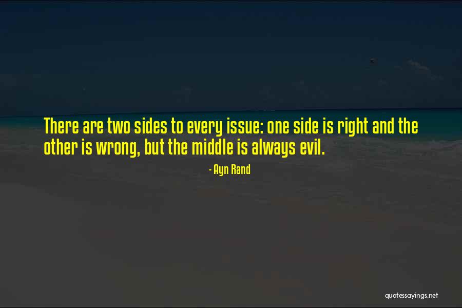 Two Sides Quotes By Ayn Rand