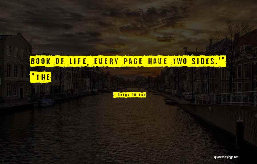 Two Sides Quotes By Cathy Sultan Two Sides Quotes By Cathy Sultan