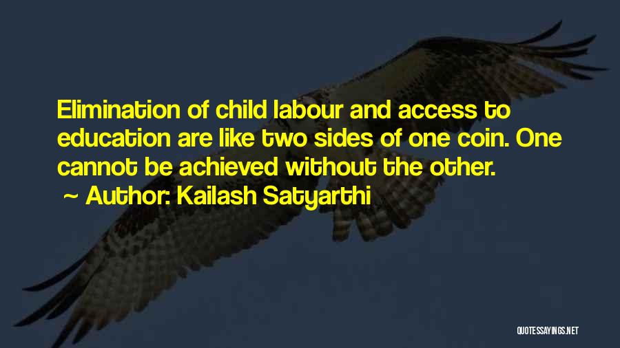 Two Sides Quotes By Kailash Satyarthi