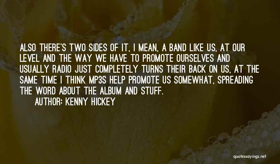 Two Sides Quotes By Kenny Hickey