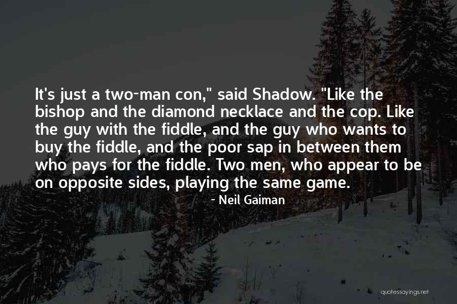 Two Sides Quotes By Neil Gaiman