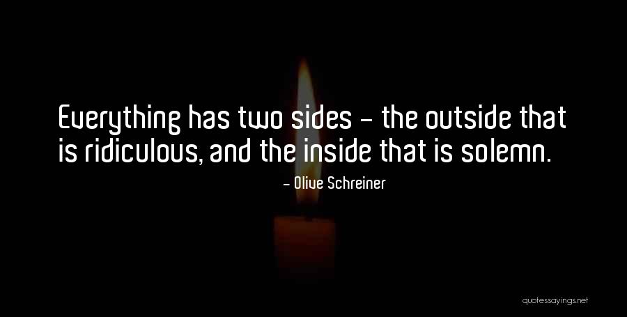 Two Sides Quotes By Olive Schreiner