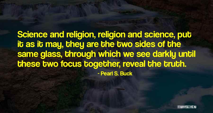 Two Sides Quotes By Pearl S. Buck