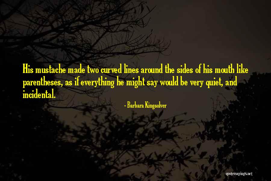 Two Sides To Everything Quotes By Barbara Kingsolver Two Sides To Everything Quotes By Barbara Kingsolver