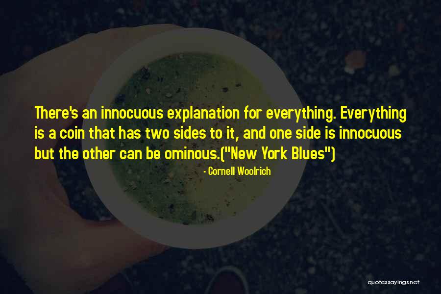 Two Sides To Everything Quotes By Cornell Woolrich