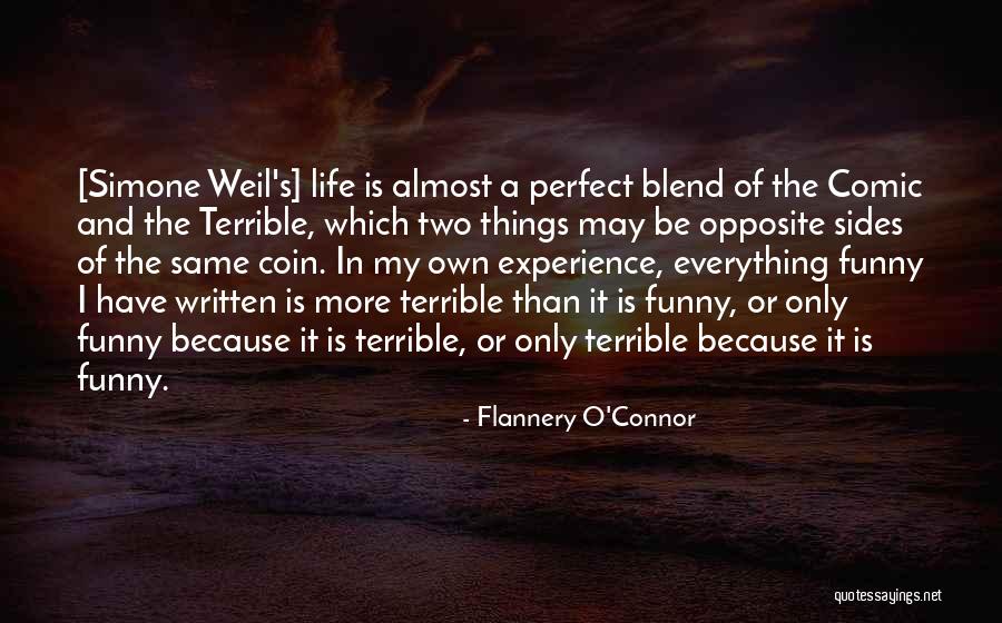 Two Sides To Everything Quotes By Flannery O'Connor