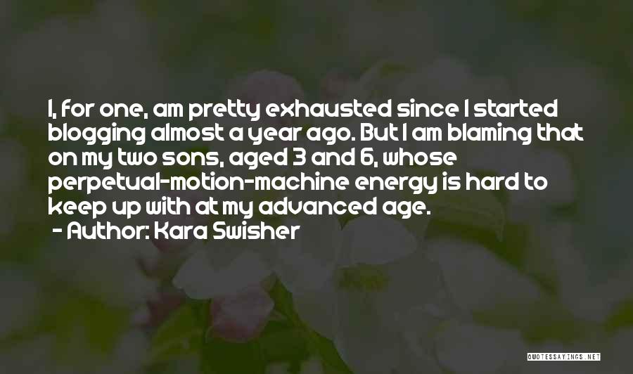 Two Sons Quotes By Kara Swisher