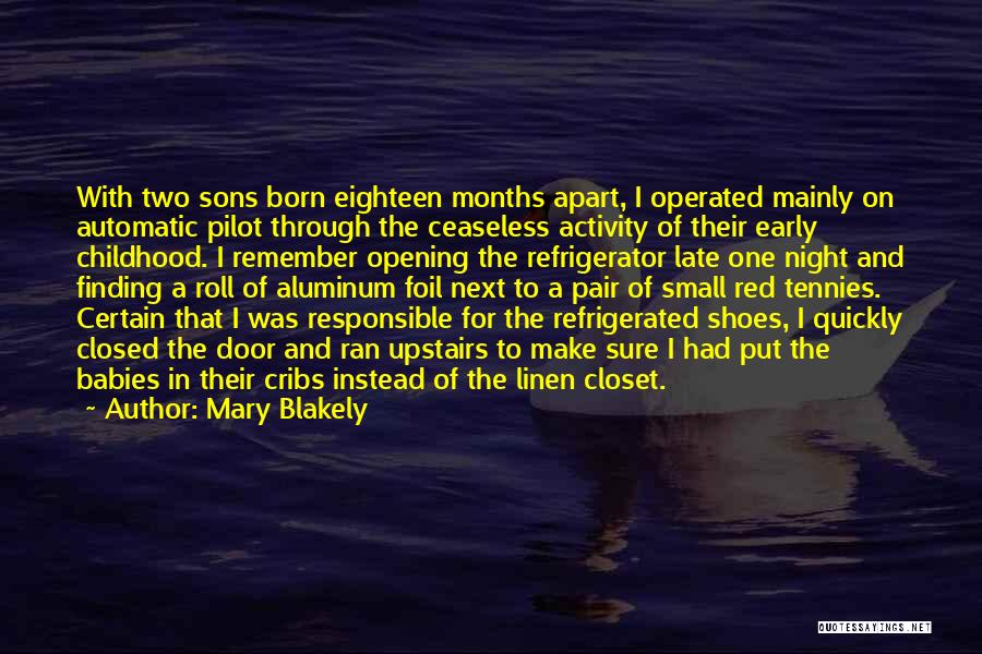 Two Sons Quotes By Mary Blakely