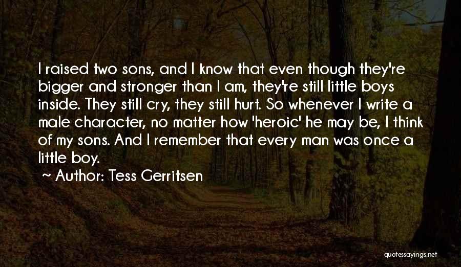 Two Sons Quotes By Tess Gerritsen